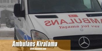 Ambulans Kiralama