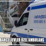 bahçelievler özel ambulans